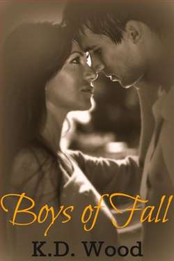 Boys of Fall by K.D. Wood