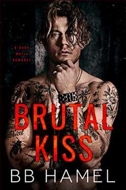 Brutal Kiss by B.B. Hamel