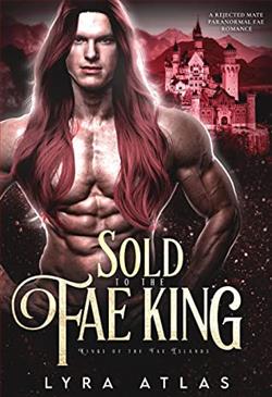 Sold to the Fae King (Kings of the Fae Islands 2) by Lyra Atlas
