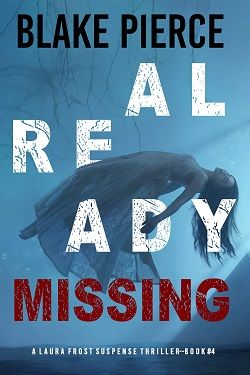 Already Missing (Laura Frost FBI) by Blake Pierce
