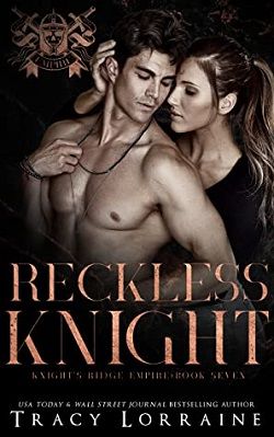 Reckless Knight (Knight's Ridge Empire 7) by Tracy Lorraine