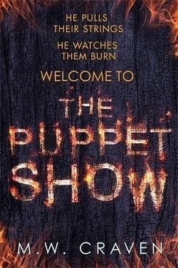 The Puppet Show (Washington Poe) by M.W. Craven