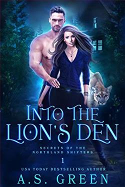 Into the Lion's Den (Secrets of the Northland Shifters) by A.S. Green