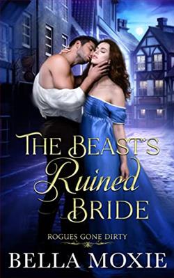 The Beast's Ruined Bride (Rogues Gone Dirty 1) by Bella Moxie