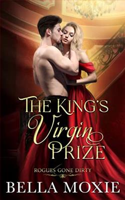 The King's Virgin Prize (Rogues Gone Dirty 2) by Bella Moxie