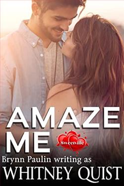 Amaze Me by Whitney Quist