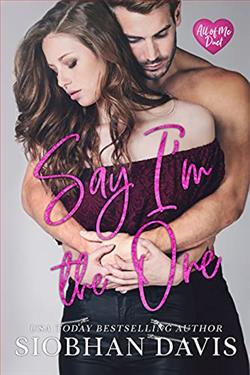 Say I'm the One (All of Me 1) by Siobhan Davis