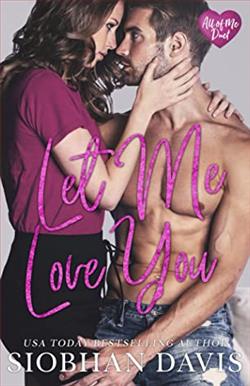 Let Me Love You (All of Me 2) by Siobhan Davis