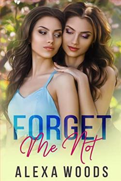 Forget Me Not: A Lesbian Romance by Alexa Woods