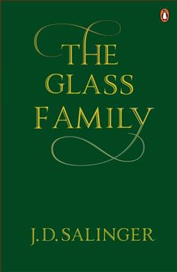 The Glass Family by J.D. Salinger