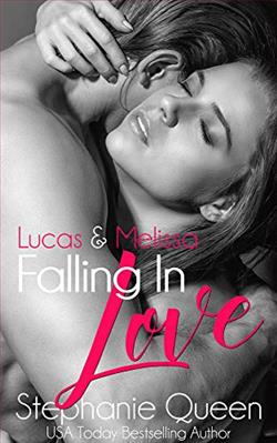 Lucas & Melissa Falling in Love by Stephanie Queen