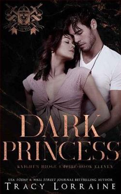 Dark Princess (Knight's Ridge Empire 11) by Tracy Lorraine