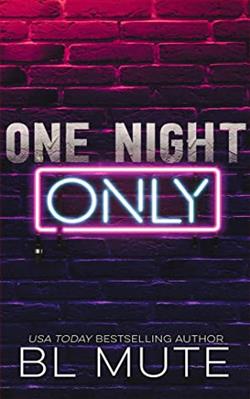 One Night Only by B.L. Mute