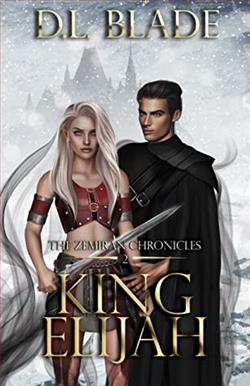 King Elijah (The Zemiran Chronicles 2) by D.L. Blade