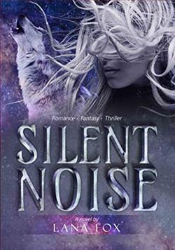 Silent Noise by Lana Foxx