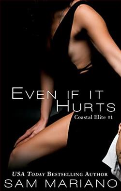 Even if it Hurts (Coastal Elite 1) by Sam Mariano