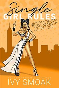 Single Girl Rules #GoddessContest by Ivy Smoak