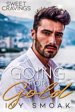 Going for Gold (Sweet Cravings 3) by Ivy Smoak