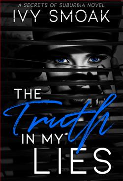 The Truth in My Lies (Secrets of Suburbi 1) by Ivy Smoak