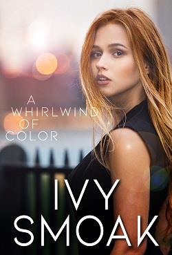 A Whirlwind of Color (The Light to My Darkness 2) by Ivy Smoak