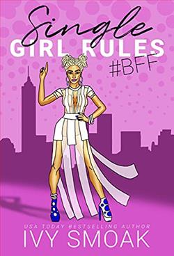 Single Girl Rules #BFF by Ivy Smoak
