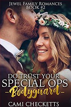 Do Trust Your Special Ops Bodyguard (Jewel Family 2) by Cami Checketts