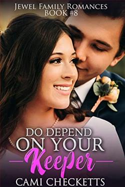 Do Depend on Your Keeper (Jewel Family 8) by Cami Checketts