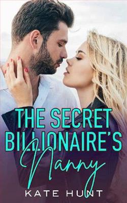 The Secret Billionaire's Nanny by Kate Hunt