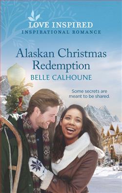 Alaskan Christmas Redemption (Home to Owl Creek 3) by Belle Calhoune