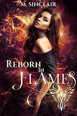 Reborn in Flames (Reborn 1) by M. Sinclair