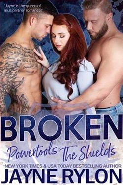 Broken (Powertools: The Shields 4) by Jayne Rylon
