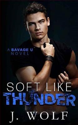 Soft Like Thunder (Savage U) by Julia Wolf
