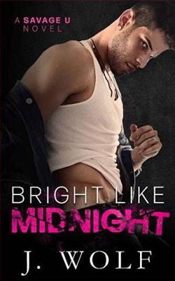 Bright Like Midnight (Savage U) by Julia Wolf