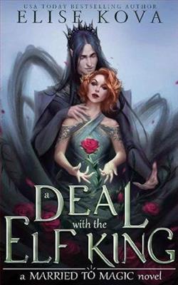 A Deal with the Elf King (Married to Magic 1) by Elise Kova