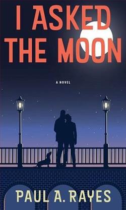 I Asked the Moon by Paul A. Rayes