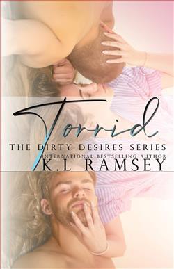 Torrid (Dirty Desires 1) by K.L. Ramsey
