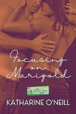 Focusing on Marigold by Katharine O'Neill