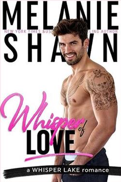 Whisper of Love (Whisper Lake 1) by Melanie Shawn