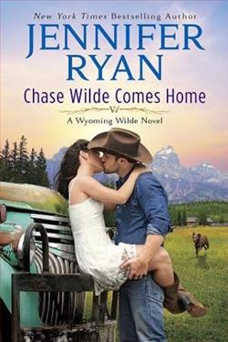 Chase Wilde Comes Home (Wyoming Wilde 1) by Jennifer Ryan