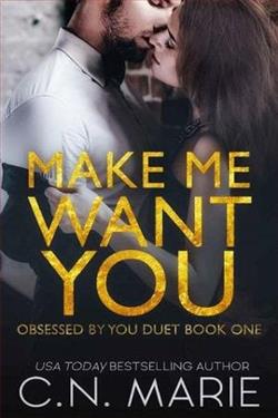 Make Me Want You by C.N. Marie