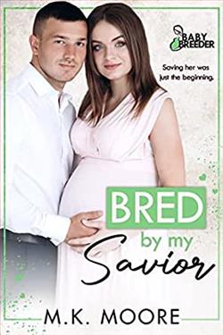Bred By My Savior (Baby Breeder) by M.K. Moore