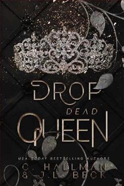 Drop Dead Queen (Corium University Trilogy) by C. Hallman