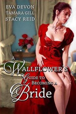 A Wallflower’s Guide to Becoming a Bride by Eva Devon
