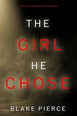 The Girl He Chose (Paige King FBI Suspense Thriller 2) by Blake Pierce