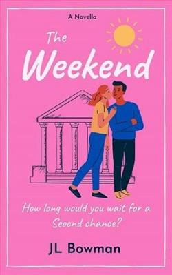 The Weekend by J.L. Bowman