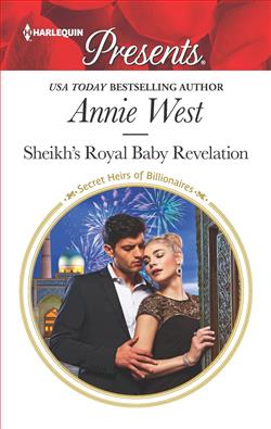 Sheikh's Royal Baby Revelation by Annie West