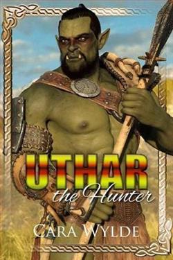 Uthar the Hunter by Cara Wylde