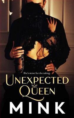 Unexpected Queen by Mink