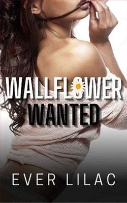 Wallflower Wanted by Ever Lilac