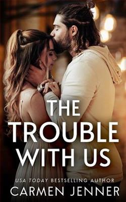 The Trouble With Us by Carmen Jenner
